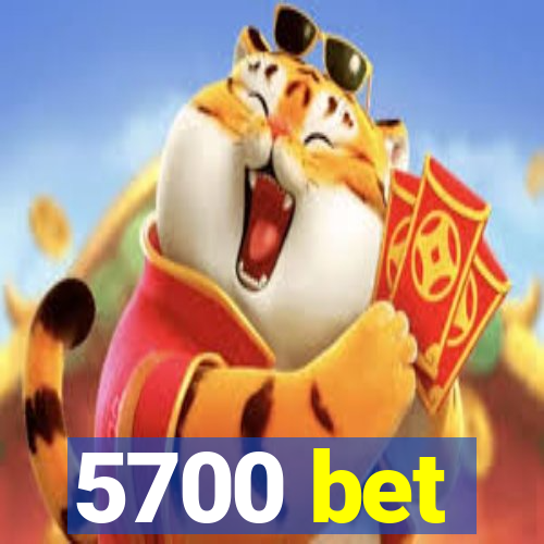 5700 bet
